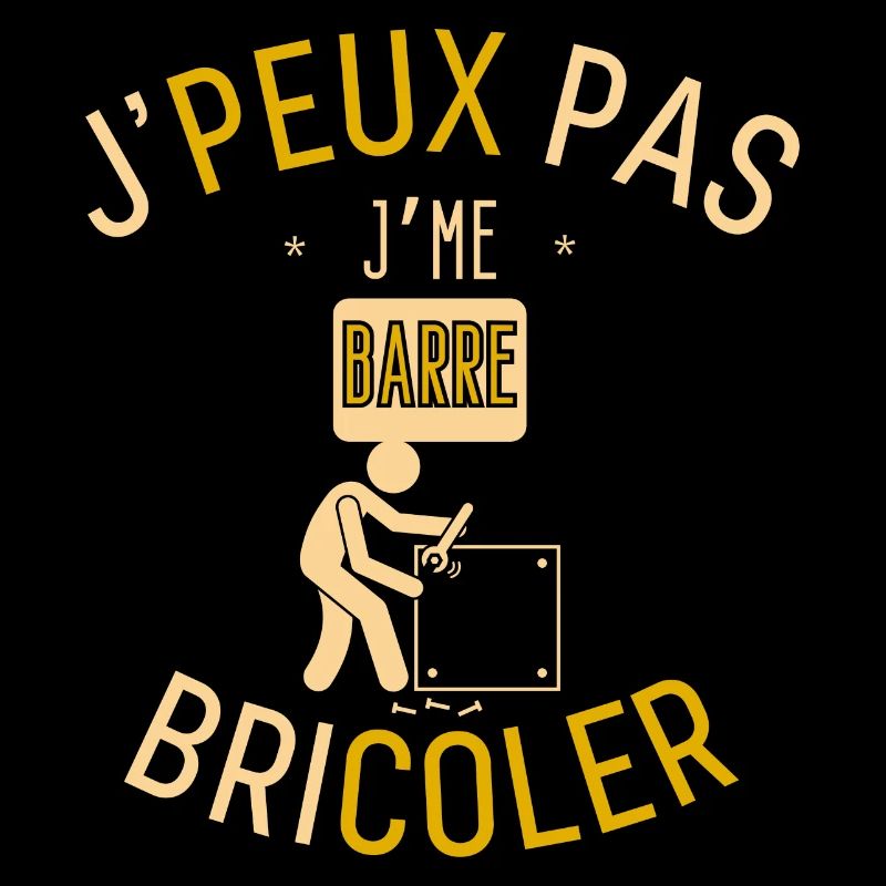 J'Peux Pas J'me Barre Bricoler