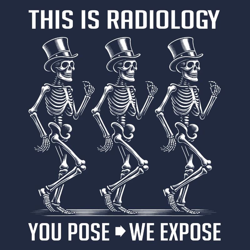 Dancing Skeletons Funny Radiology Saying