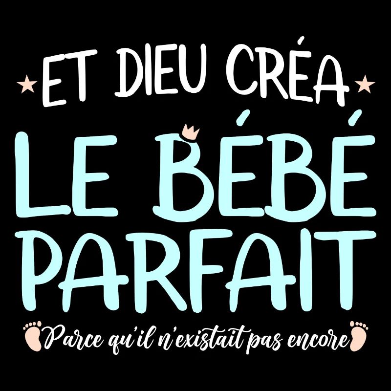 Et dieu créa le bébé parfait body mignon naissance