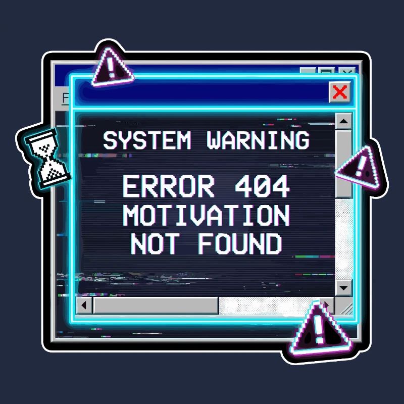 Error 404 Motivation Glitch
