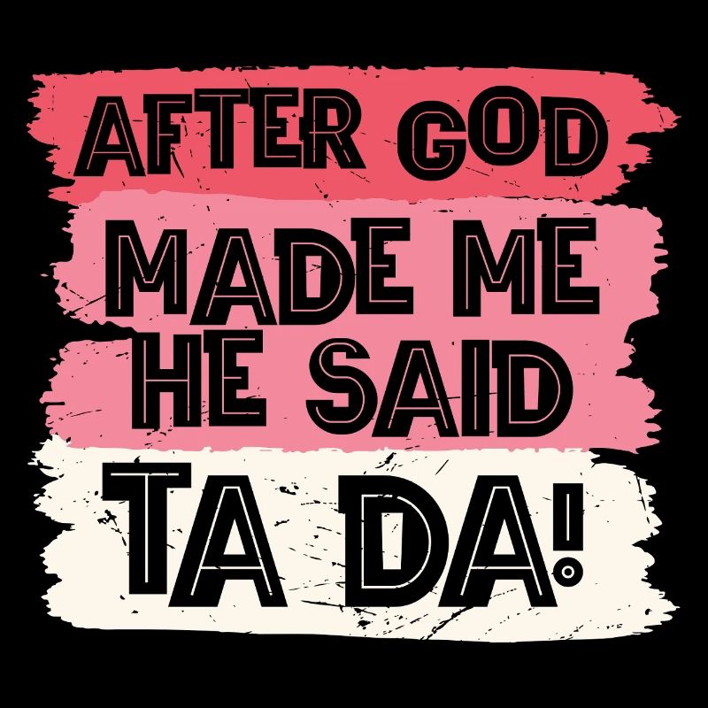 After god made me tada