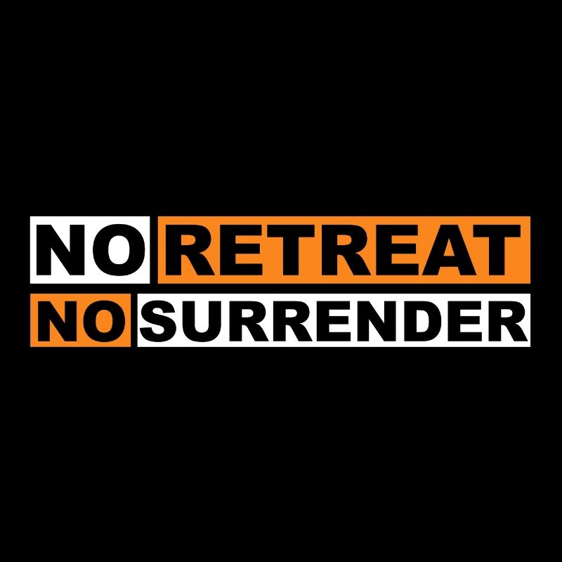 No Retreat No Surrender