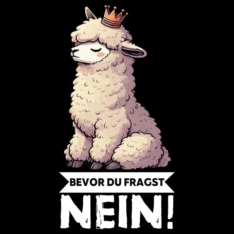Before you ask No Alpaca llama alpaca owner