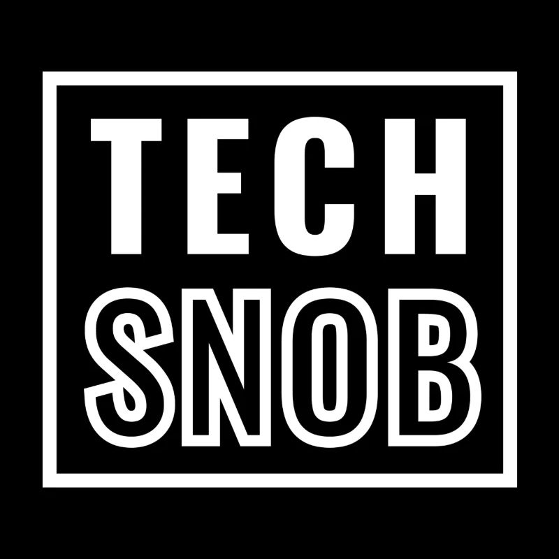 Tech Snob - Technology - IT