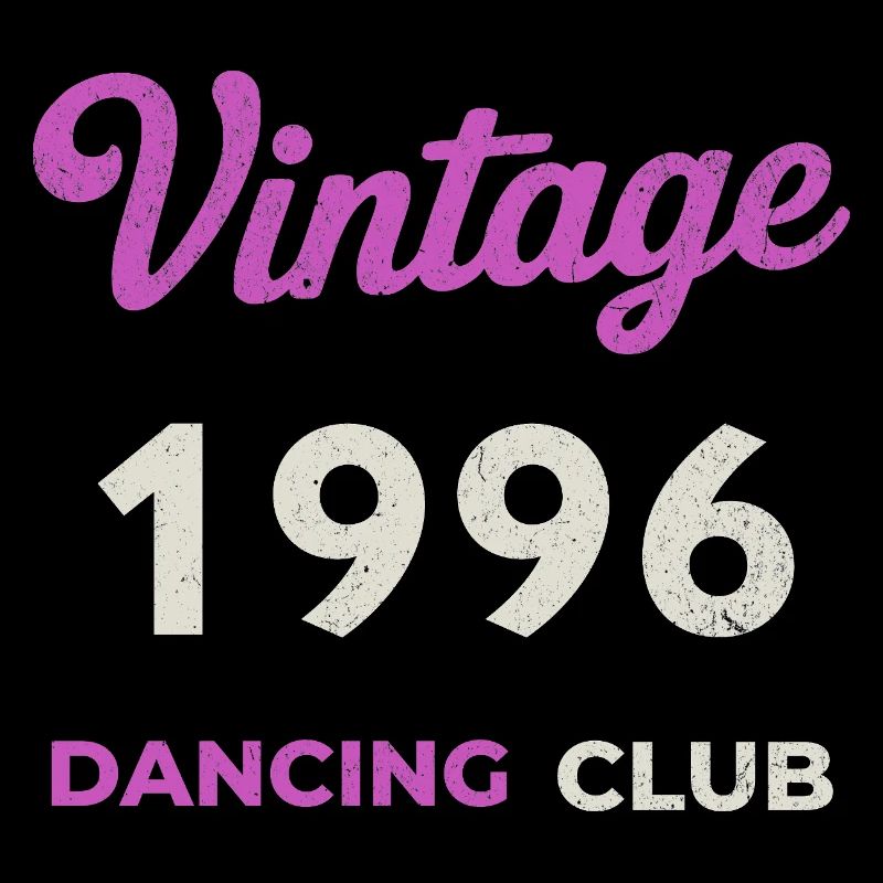 Vintage 1996 – Dancing Club Retro Birth Year