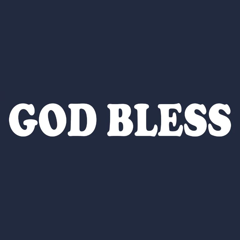 God bless