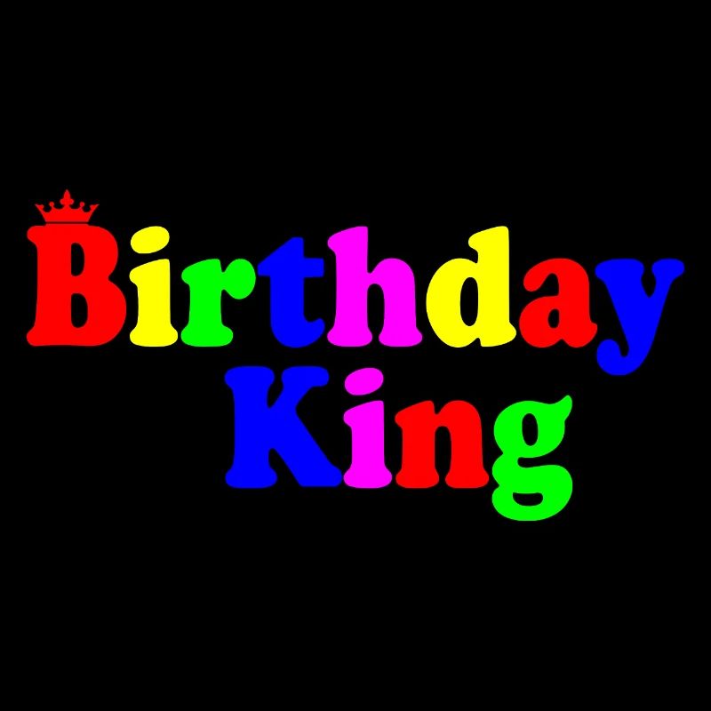 Birthday king