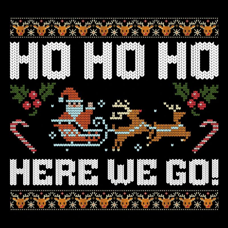Ho Ho Ho here we go Ugly Xmas Christmas Santa