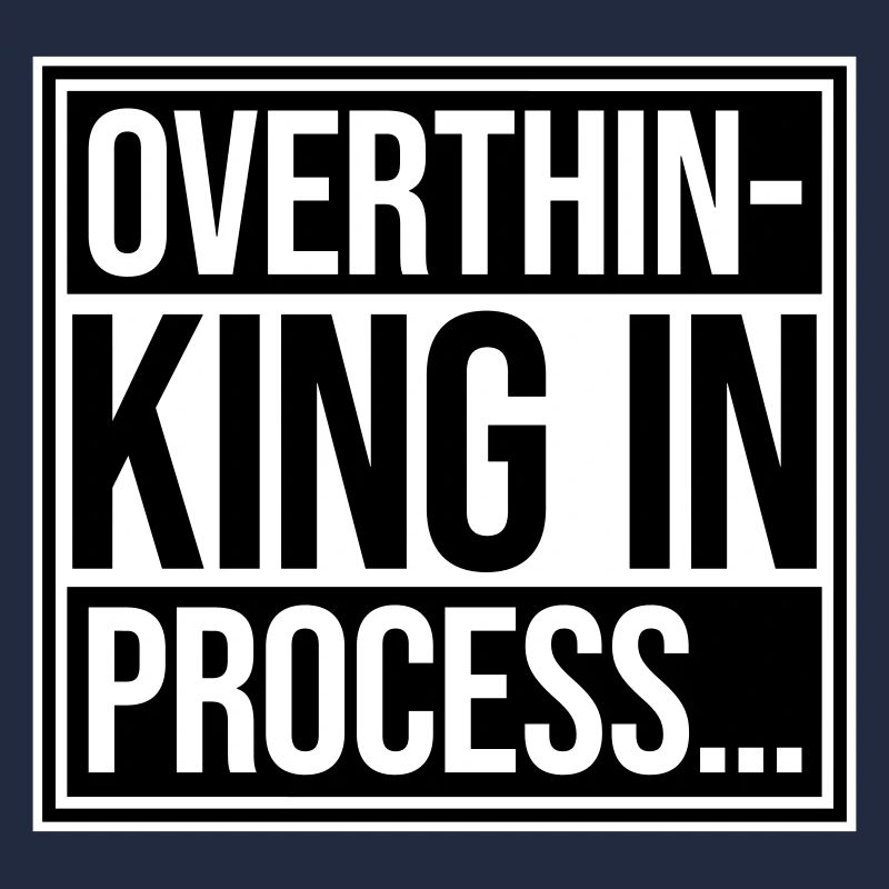 Overthinking In Process Lustig Grübeln Spruch Logo