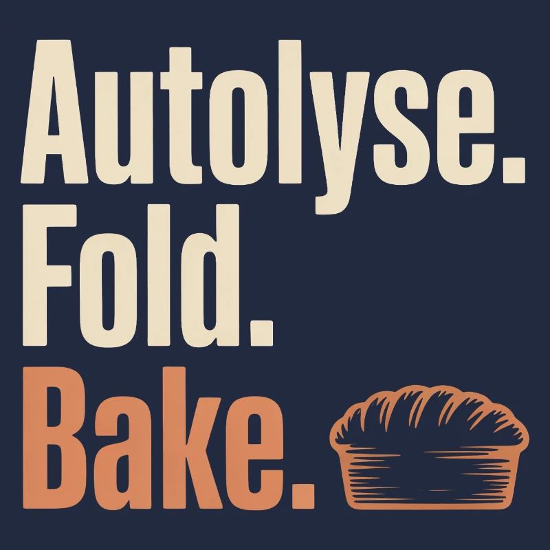 Autolyse Fold Bake Pie Typografie
