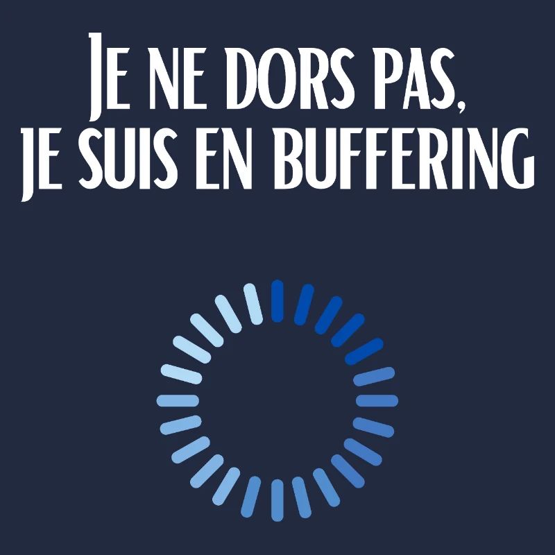 I'm not sleeping, I'm buffering