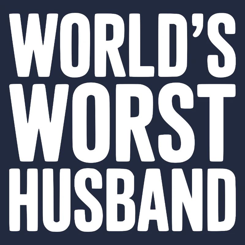 Der schlimmste Ehemann der Welt