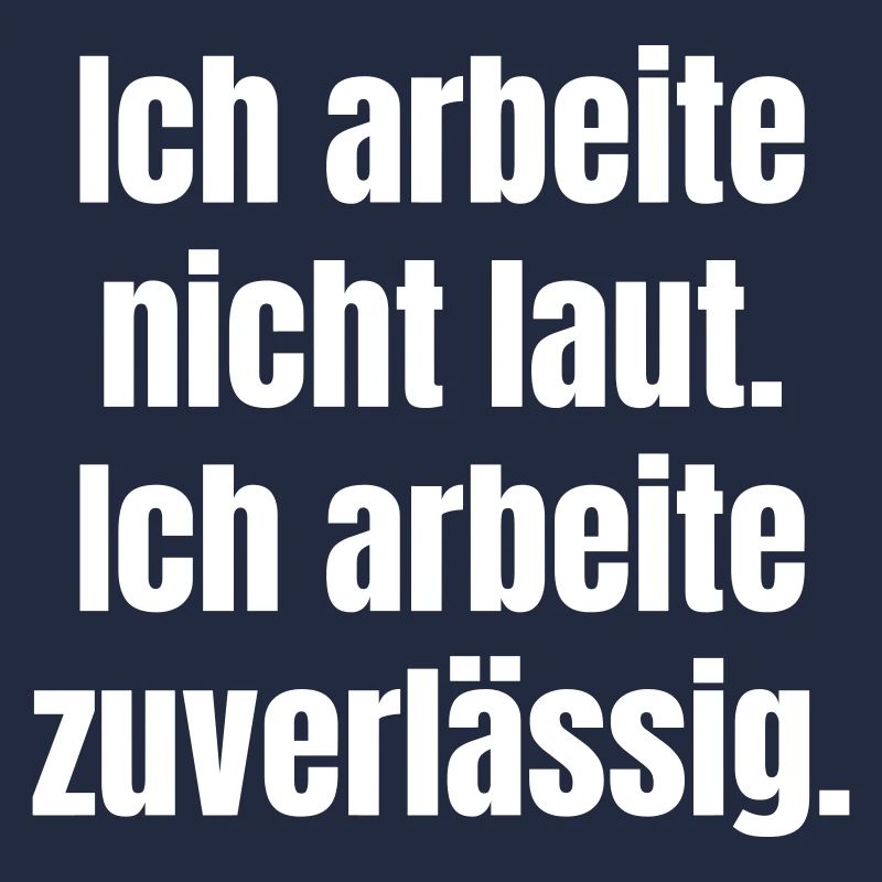 I work quietly and reliably