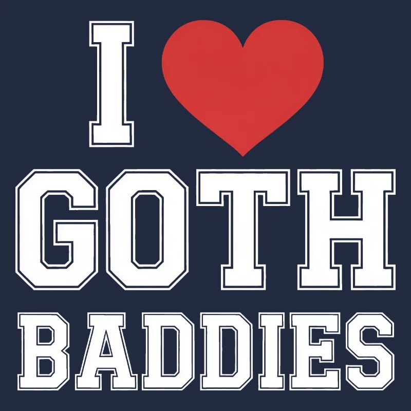 I Heart Goth Baddies