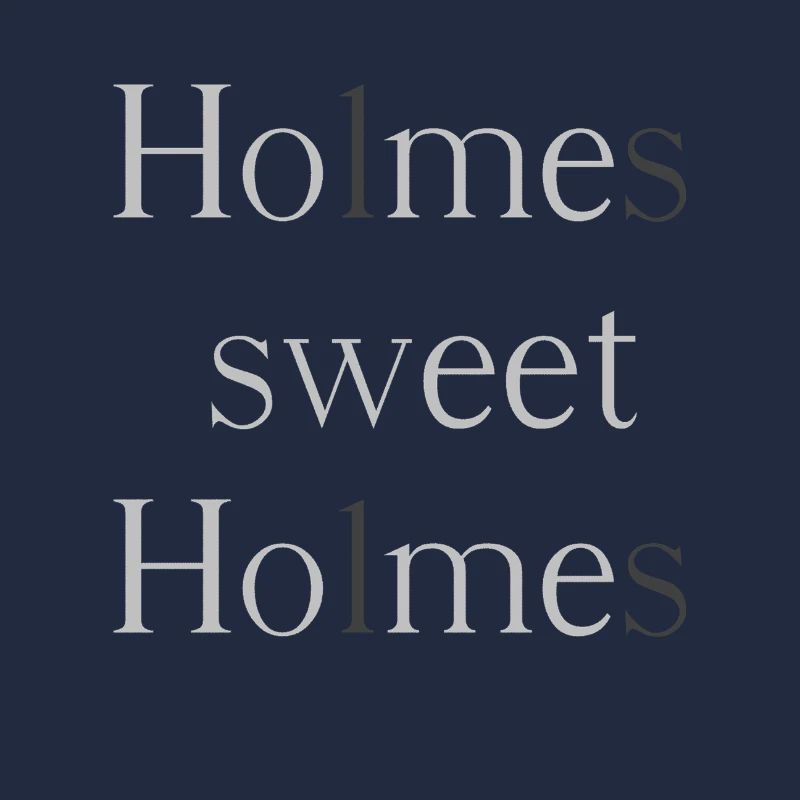Holmes, sweet Holmes