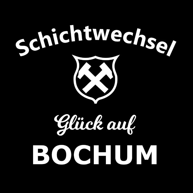 Glück auf Schicht Bochum