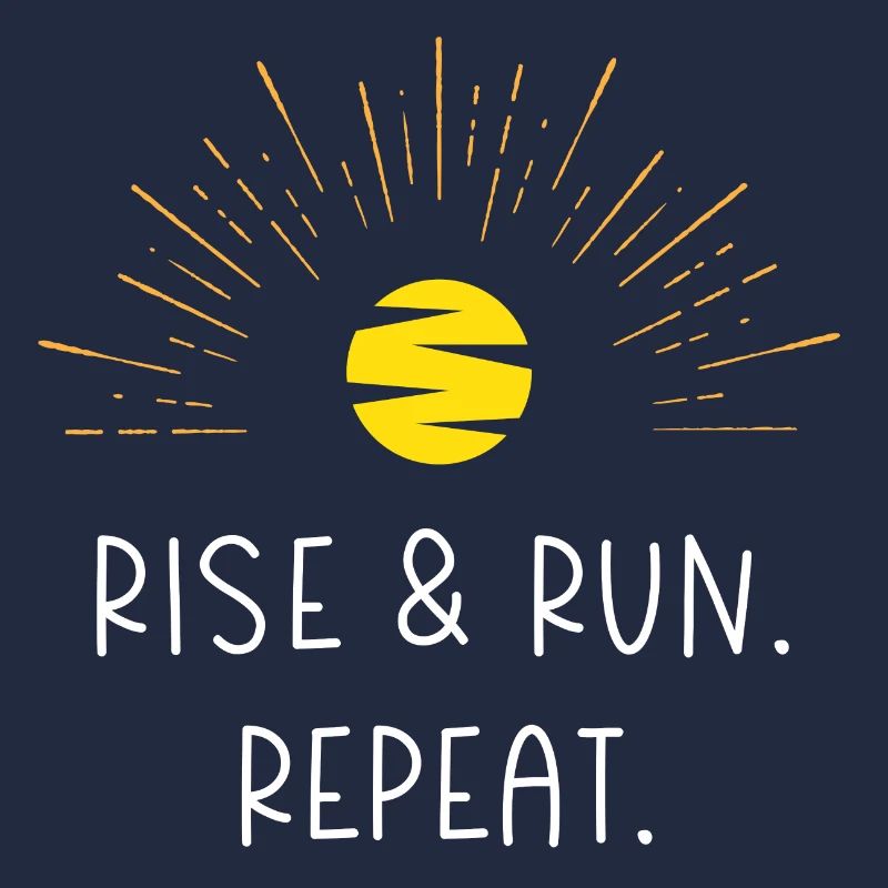 Levez-vous et courez. Répéter.