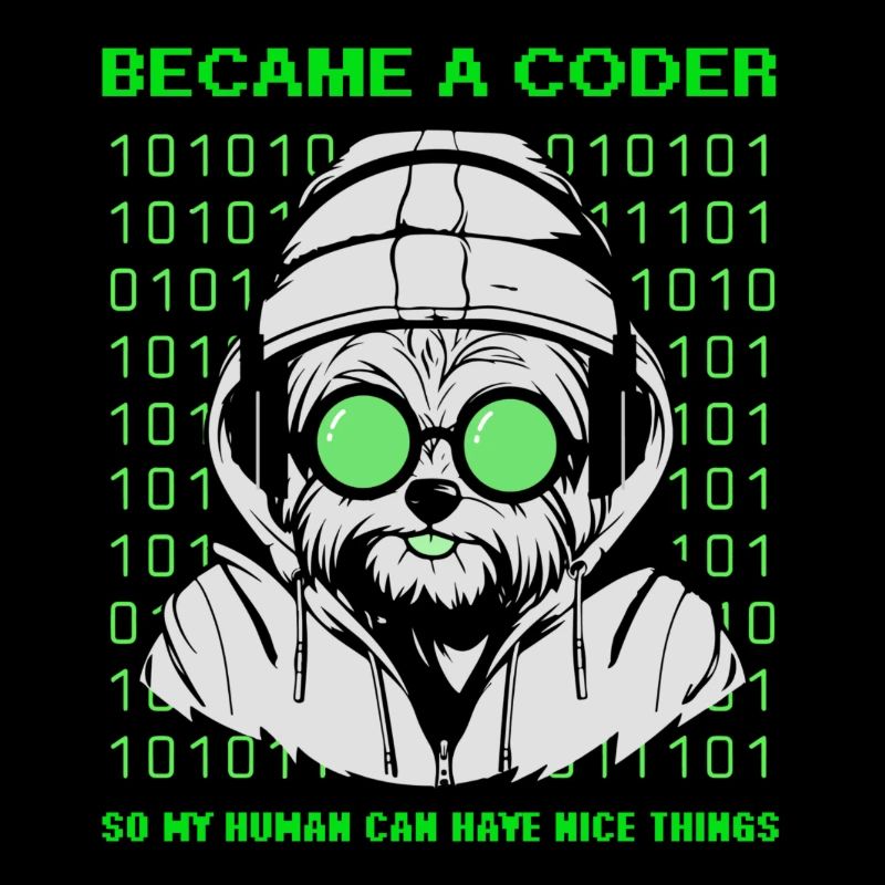 Became a Coder – Hacker Dog Binary Look