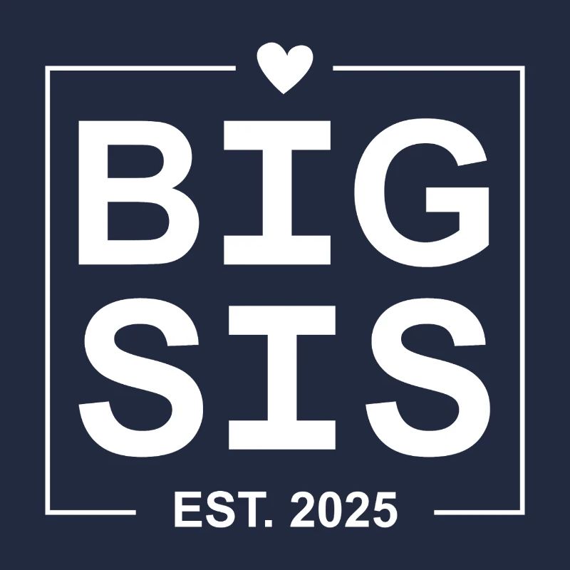 Big Sis Est 2025