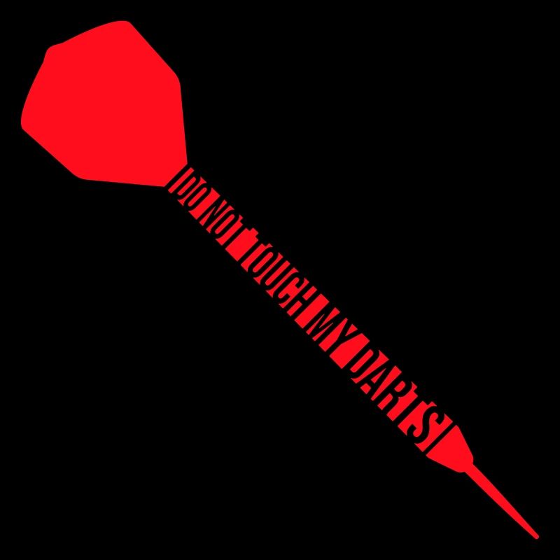 Do Not Touch My Darts Warning Darts Player Humor