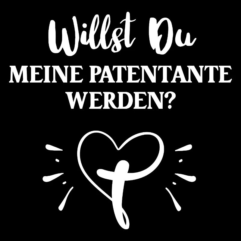 WILLST DU MEINE PATENTANTE WERDEN Patenschaft Pate