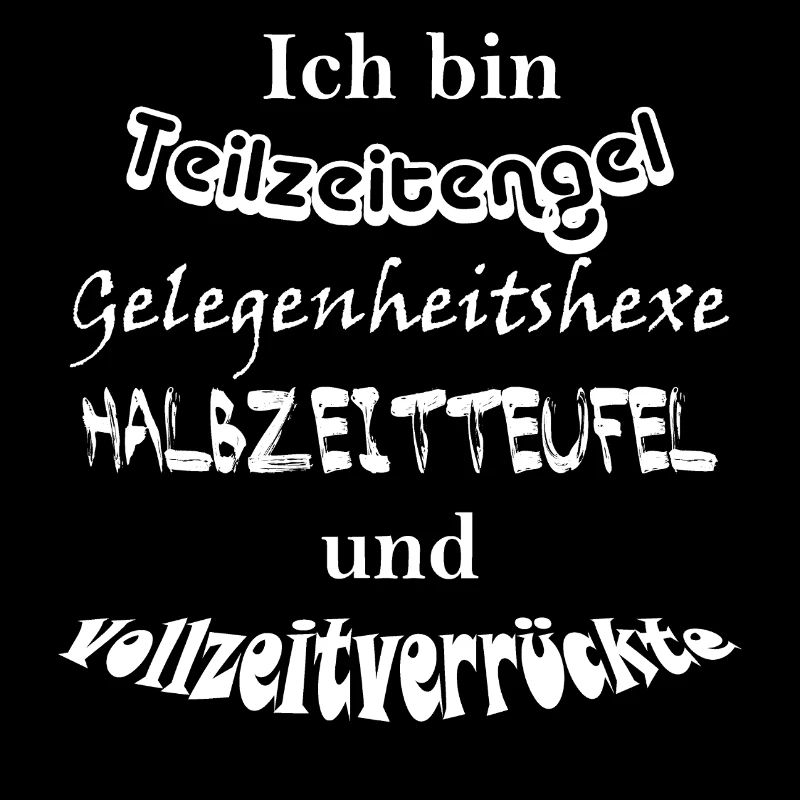 Teilzeitengel Vollzeitverrückte
