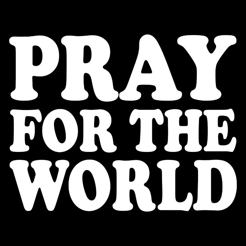 Pray for the world