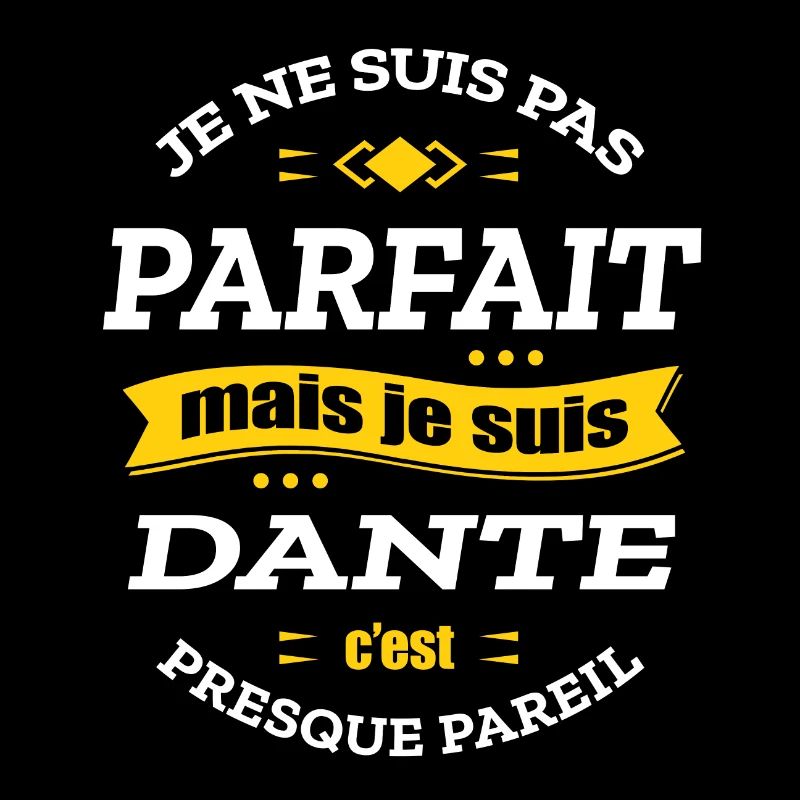 DANTE PARFAIT - PRENOM DANTE