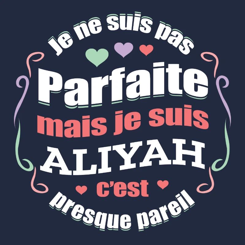 ALIYAH PARFAITE - PRENOM ALIYAH