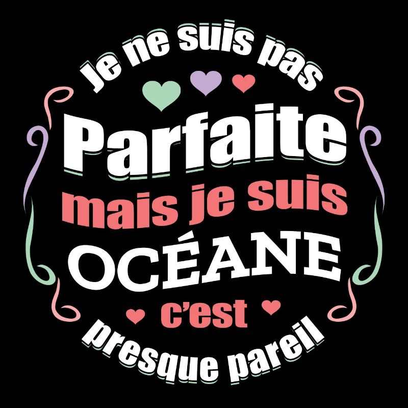 OCÉANE PARFAITE - PRENOM OCÉANE