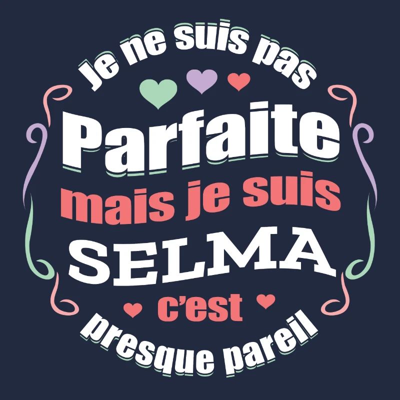 SELMA PARFAITE - PRENOM SELMA