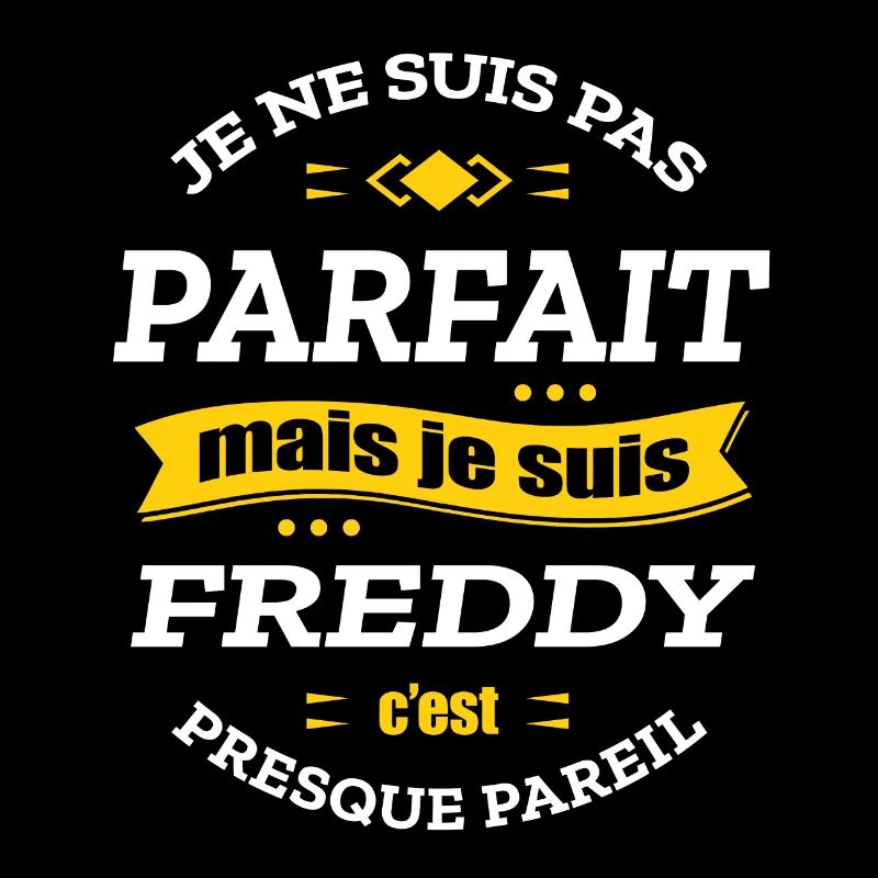 FREDDY PARFAIT - PRENOM FREDDY