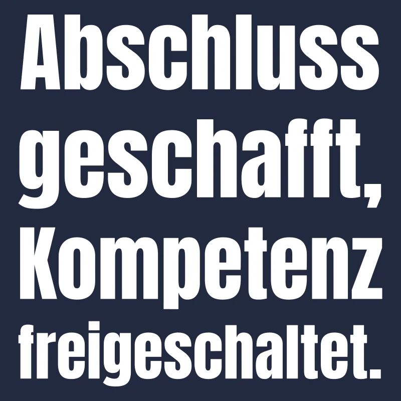Abschluss geschafft - Kompetenz freigeschaltet