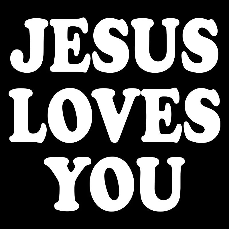 Jesus loves you