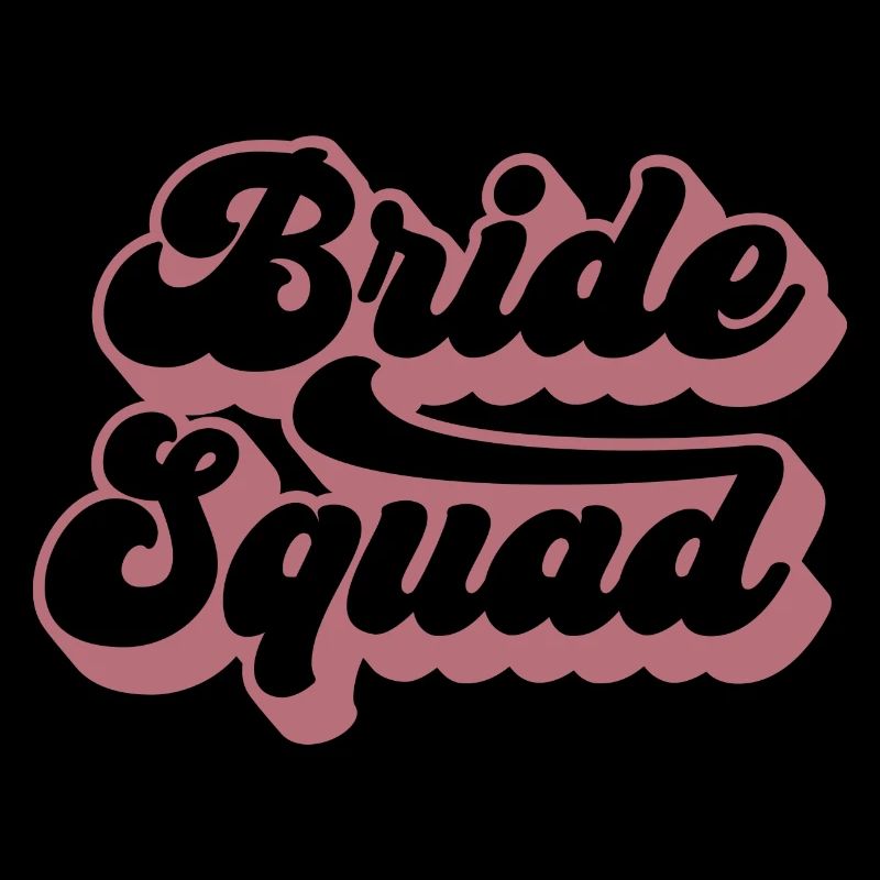 Bride Squad - Hen Night Women Bachelorette Party