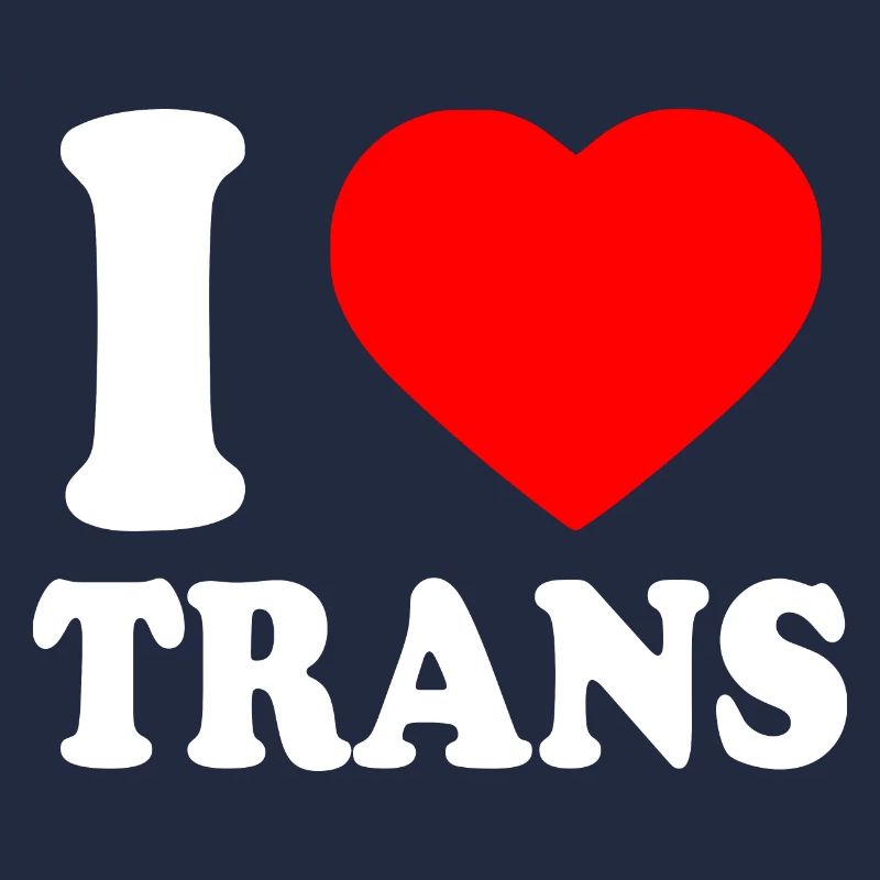 I love trans