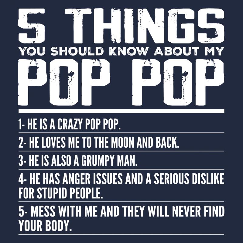 5 Things You Should Know About Pop Pop - Grandpa