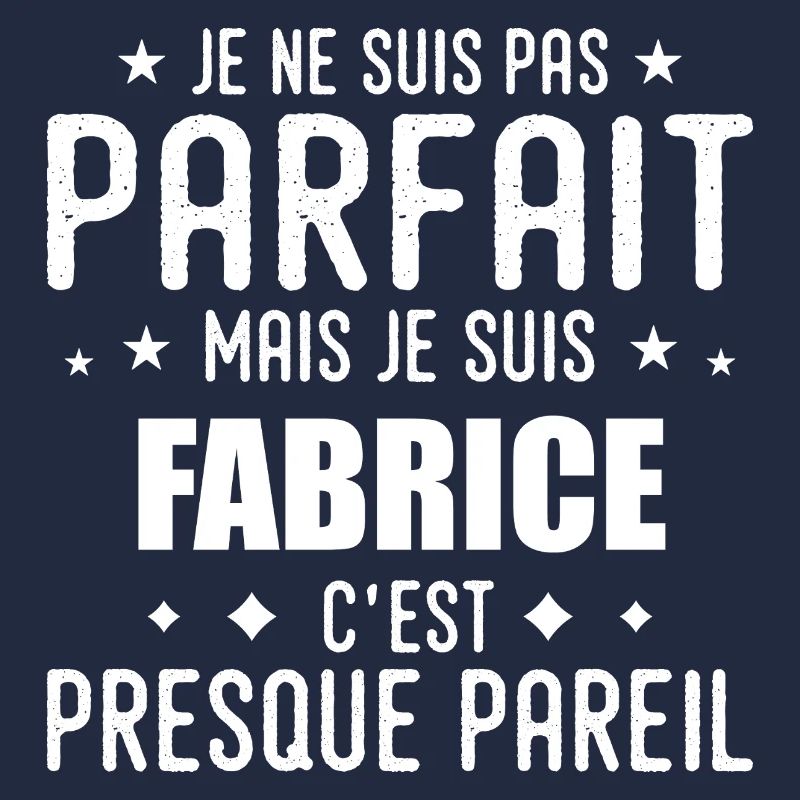 Fabrice: authentic, imperfect, top, perfection