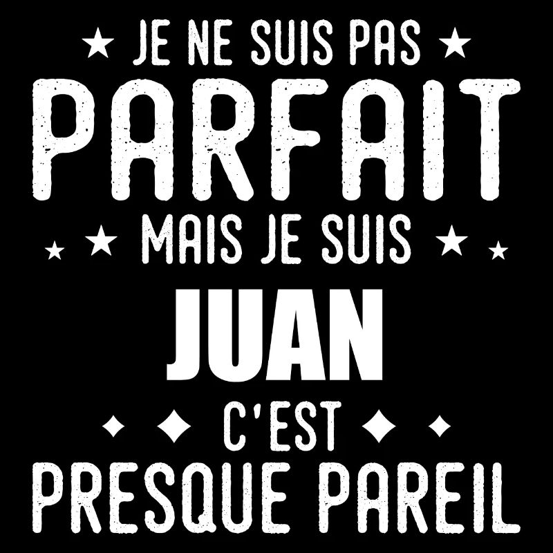 Juan : authentique, imparfait, top, perfection