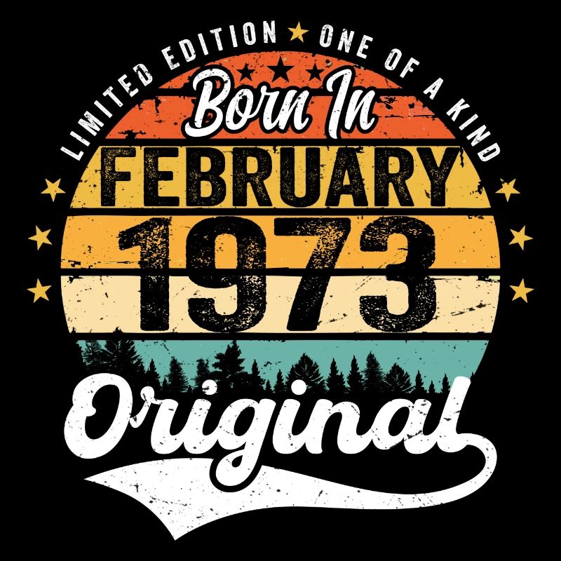 Né en février 1973 - cadeau d'anniversaire