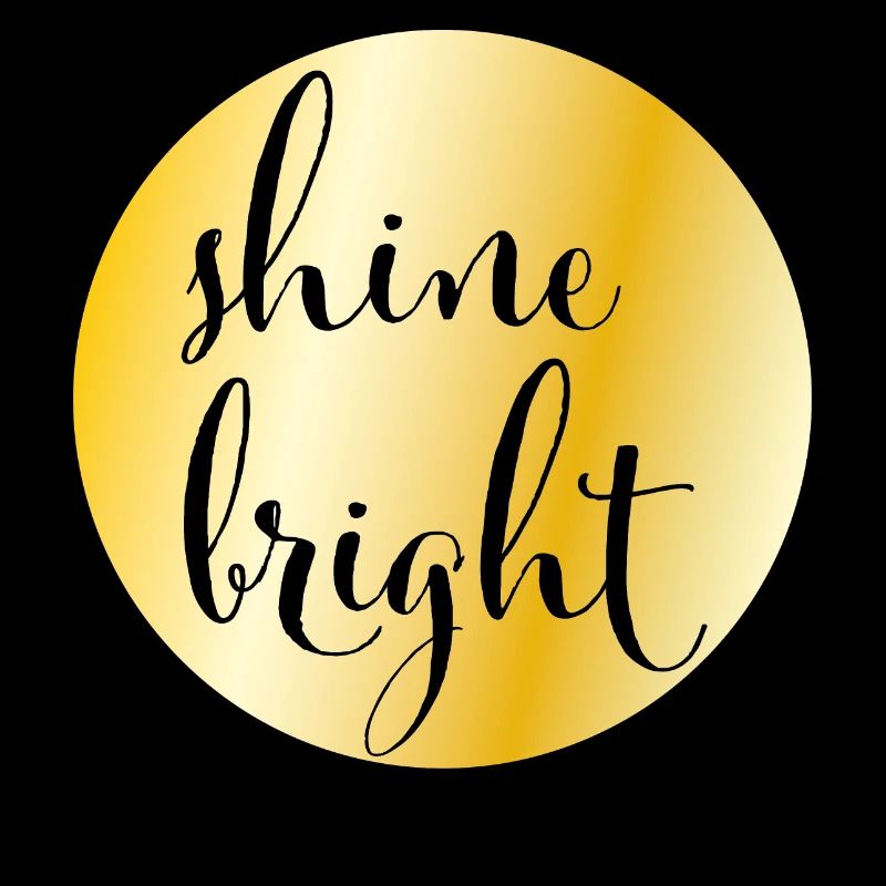 Goldener Kreis mit Spruch "shine bright"