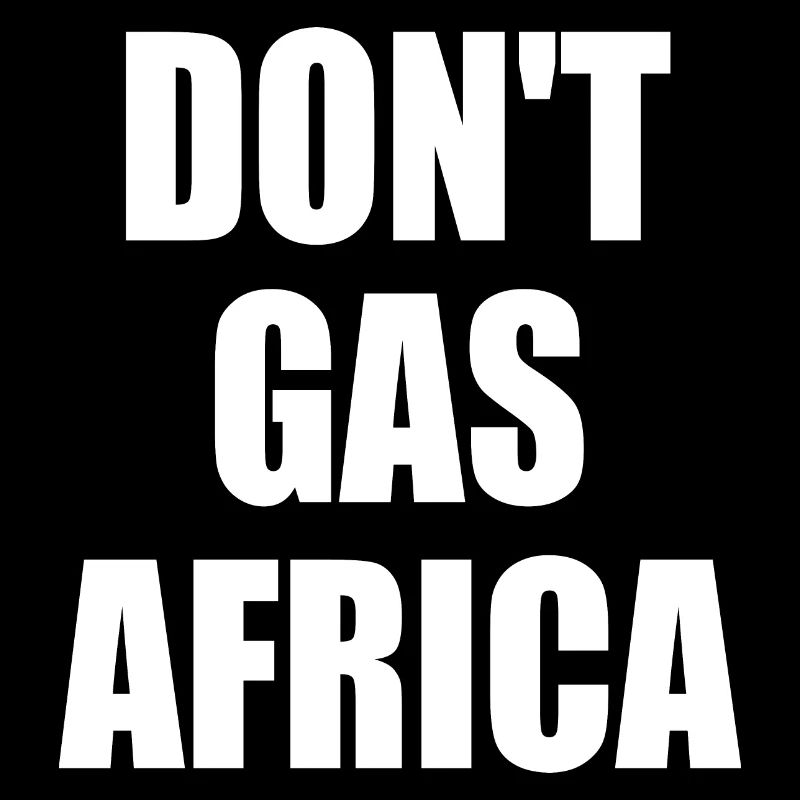don't gas africa