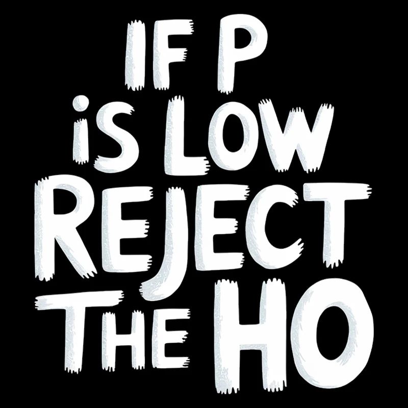 If P Is Low Reject The HO 6