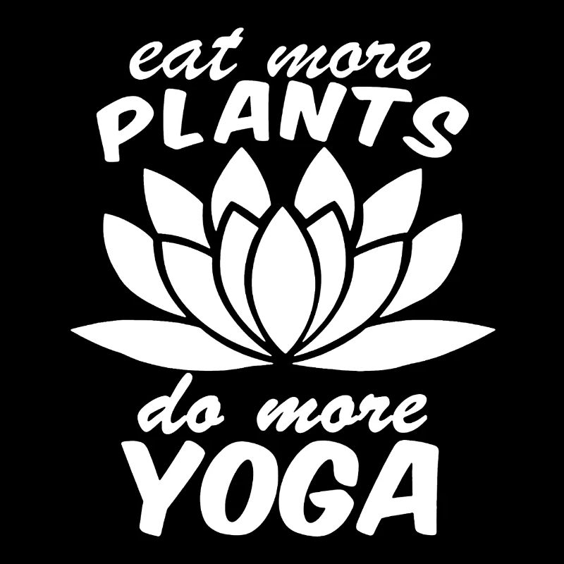 Cute Eat More Plants Do More Yoga