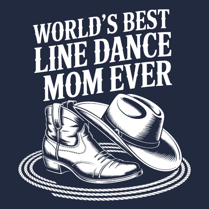 World's Best Line Dance Mom