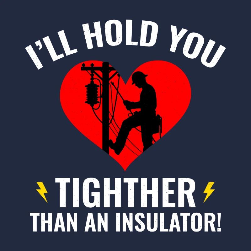 Lineman Valentine Isolant Amour Humour Design