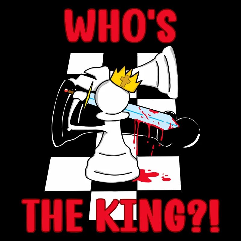 Who’s the King Motivation intrépide et drôle aux échecs