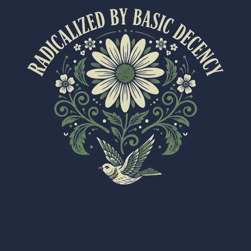 Radicalized By Basic Decency Quote Shirt Sticker