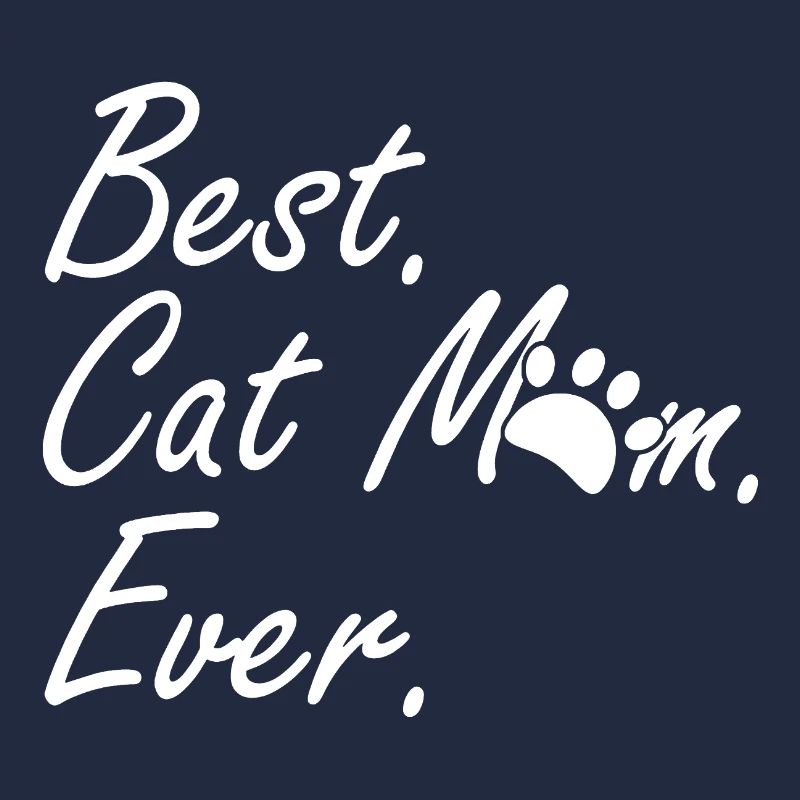 Best Cat Mom Ever