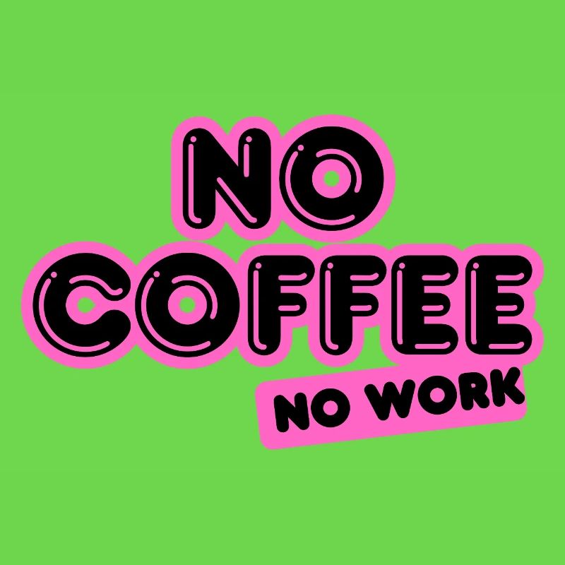 No Coffee No Work – Funky neon pink Design